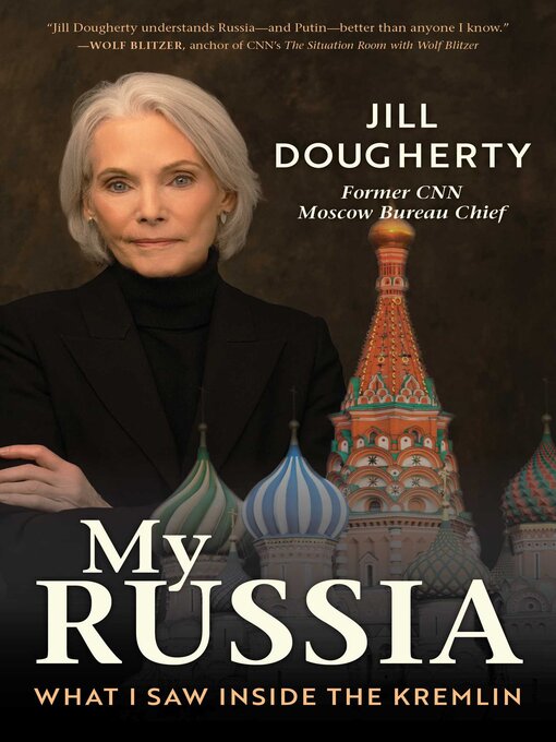 Title details for My Russia by Jill Dougherty - Wait list